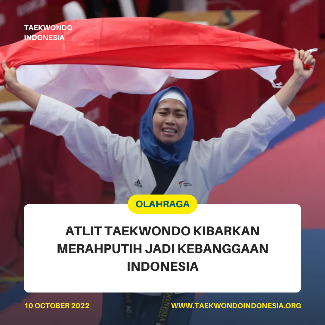 ATLIT TAEKWONDO KIBARKAN MERAH PUTIH JADI KEBANGGAAN INDONESIA  Taekwondo Indonesia Dojang mtcmadiun