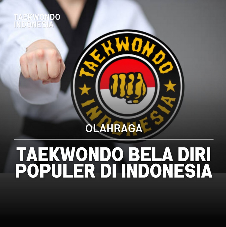 Taekwondo bela diri populer di Indonesia Taekwondo Indonesia Dojang mtcmadiun